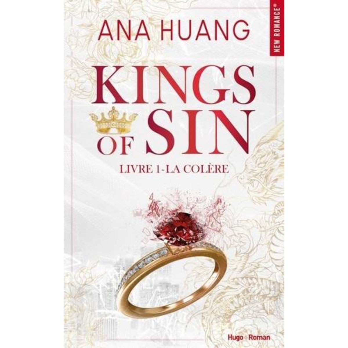 KINGS OF SIN TOME 1 : LA COLERE, Huang Ana