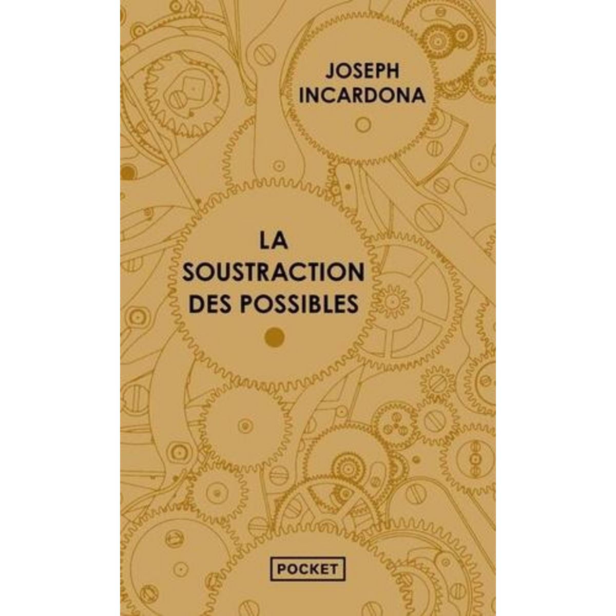 LA SOUSTRACTION DES POSSIBLES, Incardona Joseph