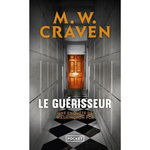 LE GUERISSEUR. UNE ENQUETE DE WASHINGTON POE, Craven M. W.
