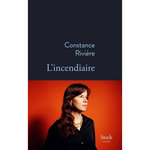 L'INCENDIAIRE, Rivière Constance