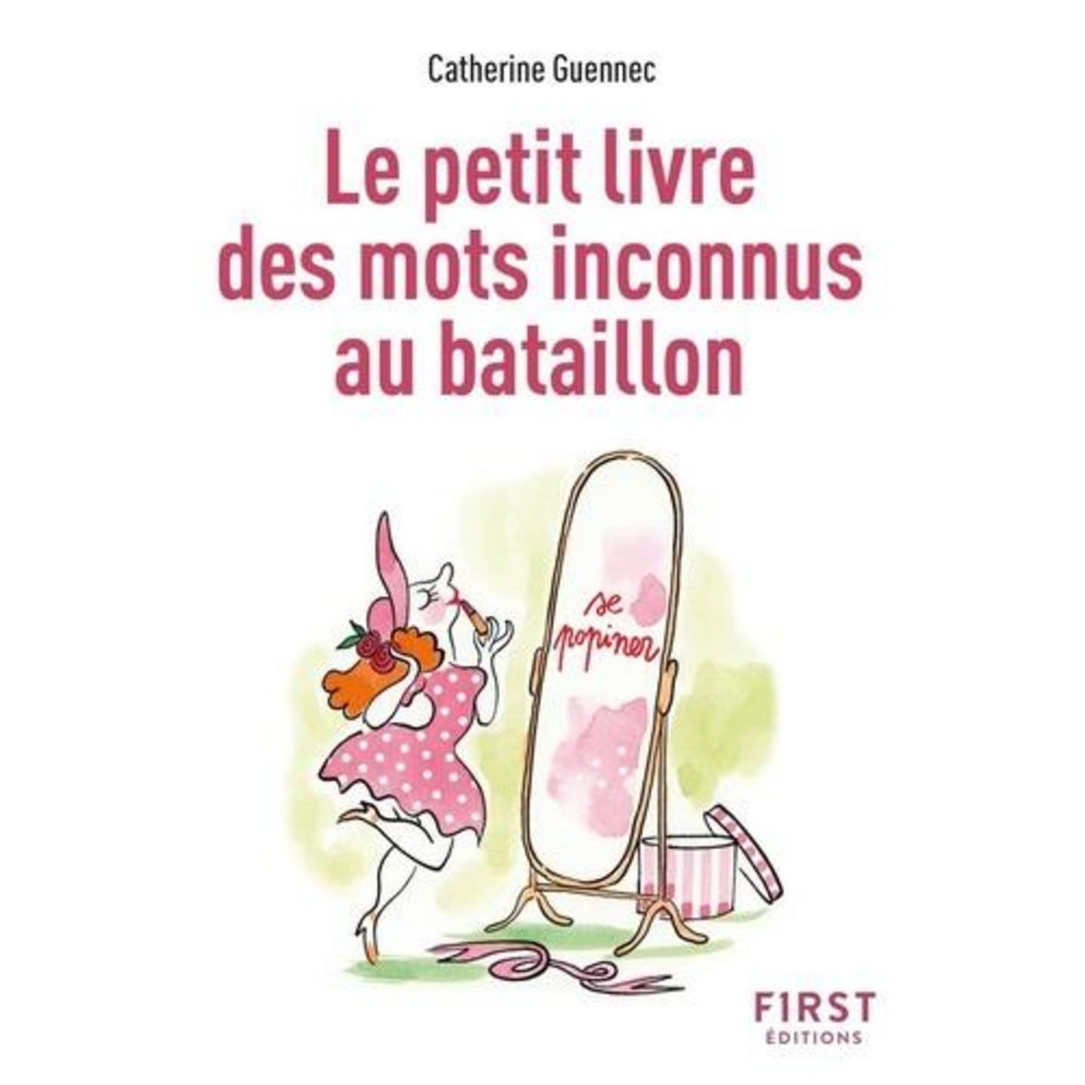 LE PETIT LIVRE DES MOTS INCONNUS AU BATAILLON, Guennec Catherine