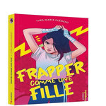 FRAPPER COMME UNE FILLE, Clément Yves-Marie