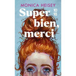 SUPER BIEN, MERCI, Heisey Monica
