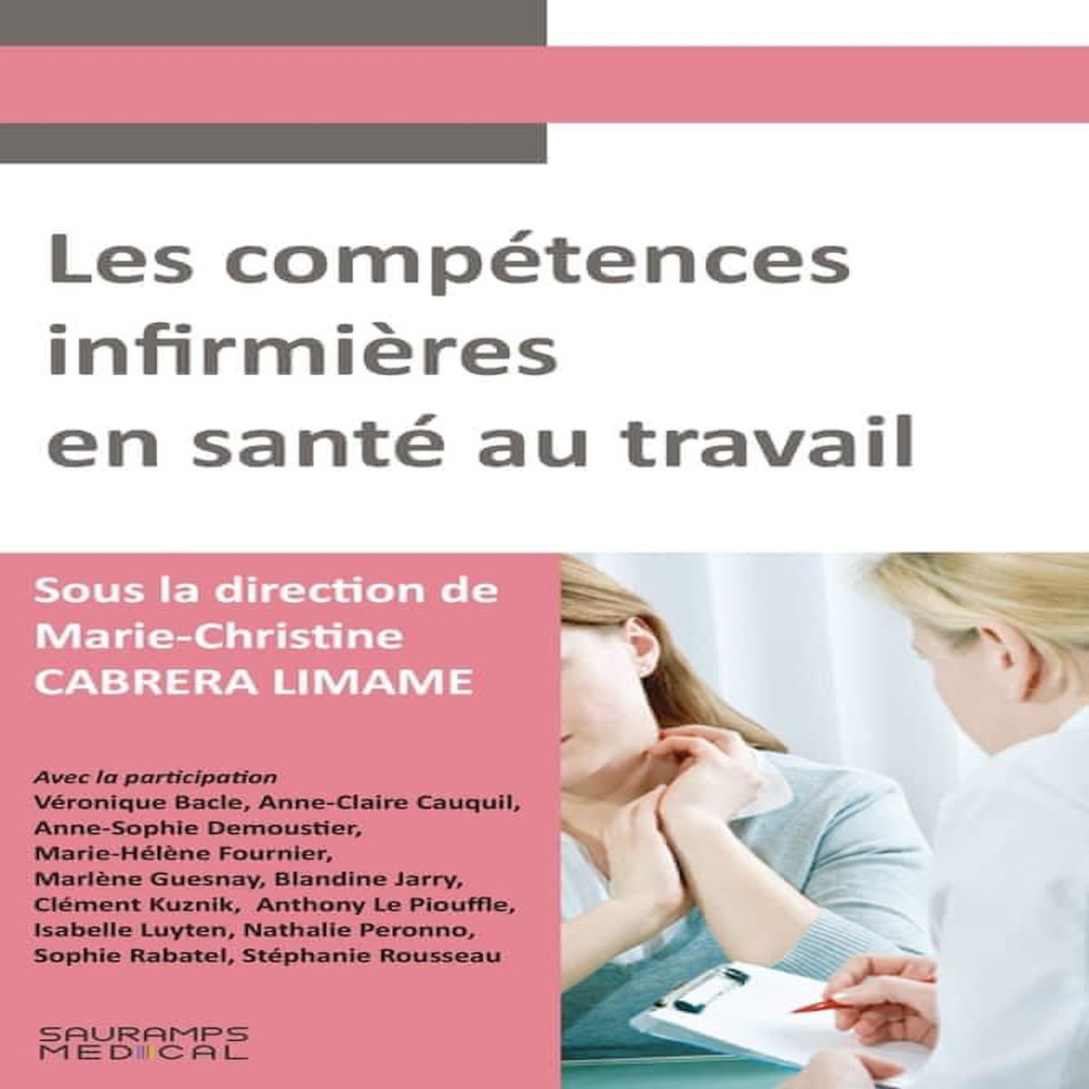 LES COMPETENCES INFIRMIERES EN SANTE AU TRAVAIL, Cabrera Limane Marie-Christine