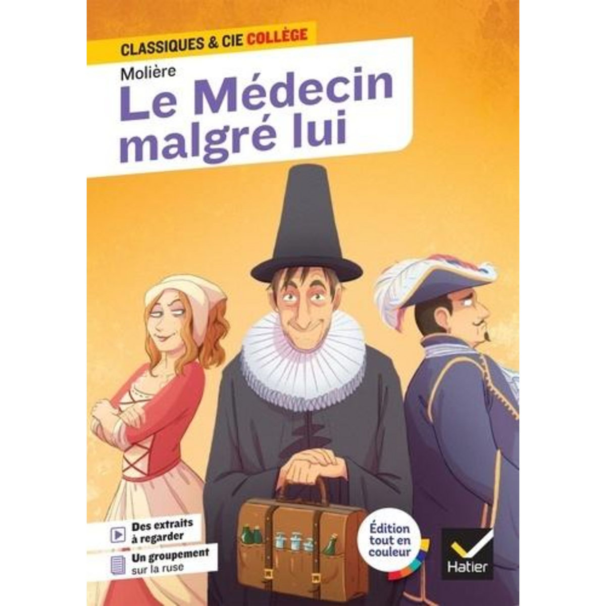 LE MEDECIN MALGRE LUI, Molière