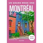 UN GRAND WEEK-END A MONTREAL. EDITION 2025-2026. AVEC 1 PLAN DETACHABLE, Katinakis Nathalie