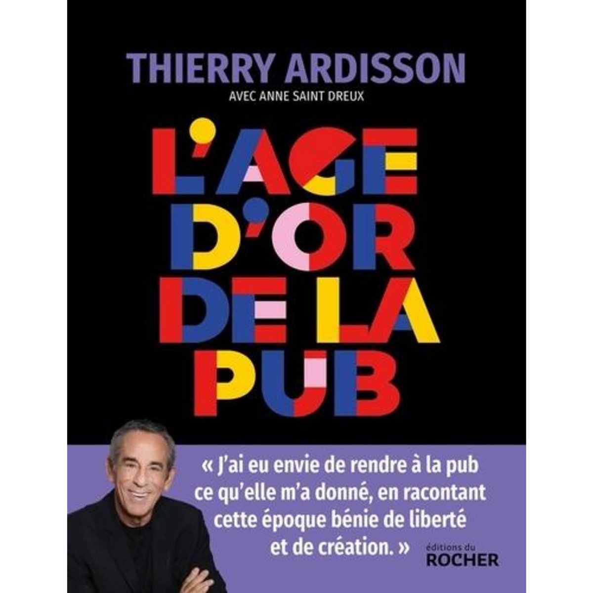 L'AGE D'OR DE LA PUB, Ardisson Thierry