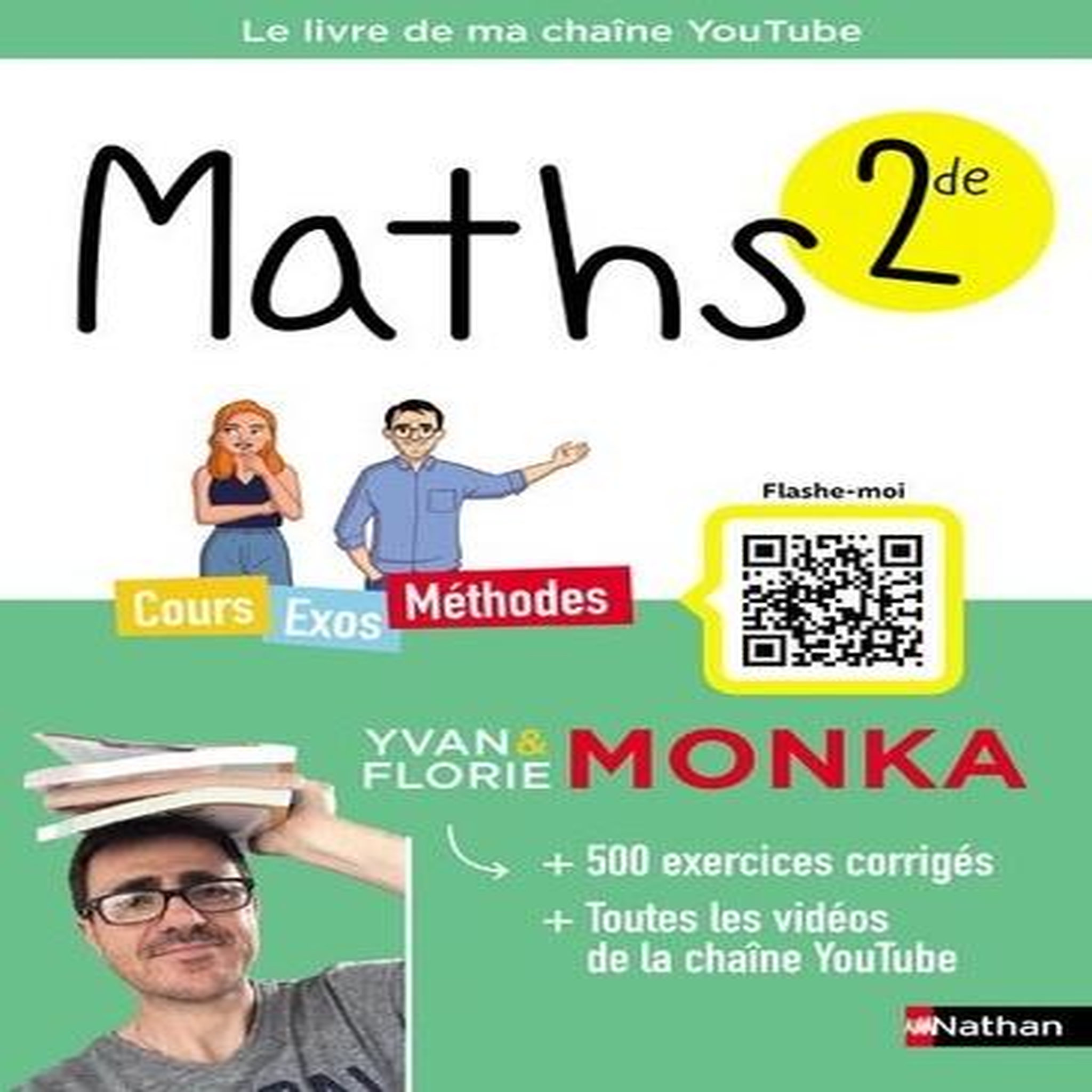 MATHS 2DE. COURS - EXOS - METHODES, EDITION 2023, Monka Yvan