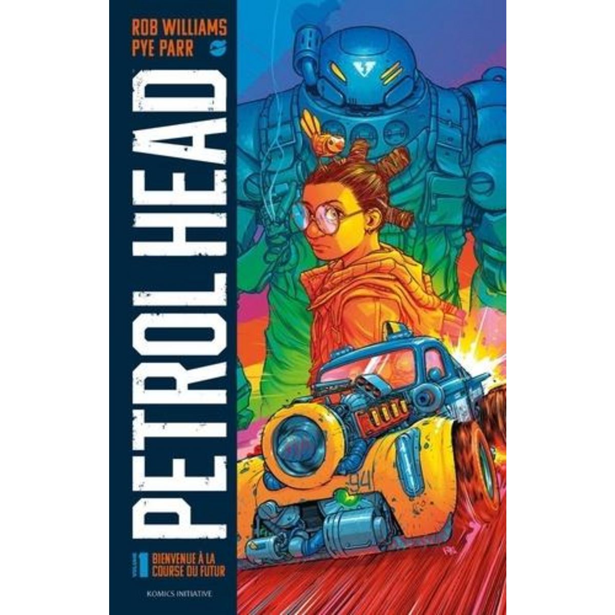 PETROL HEAD TOME 1 : BIENVENUE A LA COURSE DU FUTUR, Williams Rob