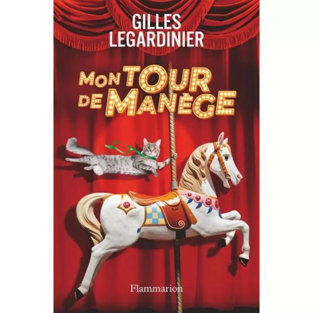  MON TOUR DE MANEGE, Legardinier Gilles