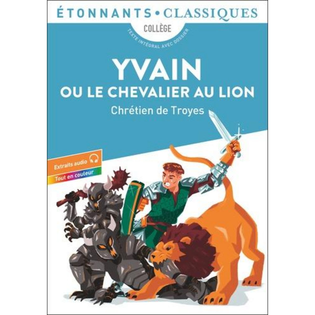 YVAIN OU LE CHEVALIER AU LION, Chrétien de Troyes