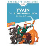 YVAIN OU LE CHEVALIER AU LION, Chrétien de Troyes