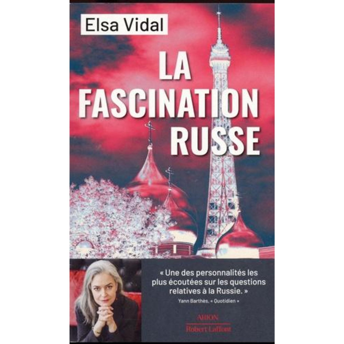 LA FASCINATION RUSSE, Vidal Elsa