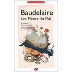 LES FLEURS DU MAL. PROGRAMME NOUVEAU BAC 2022 1RE - PARCOURS  ALCHIMIE POETIQUE : LA BOUE ET L'OR , Baudelaire Charles
