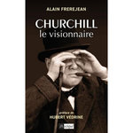 CHURCHILL LE VISIONNAIRE, Frèrejean Alain