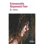 JE VIENS, Bayamack-Tam Emmanuelle