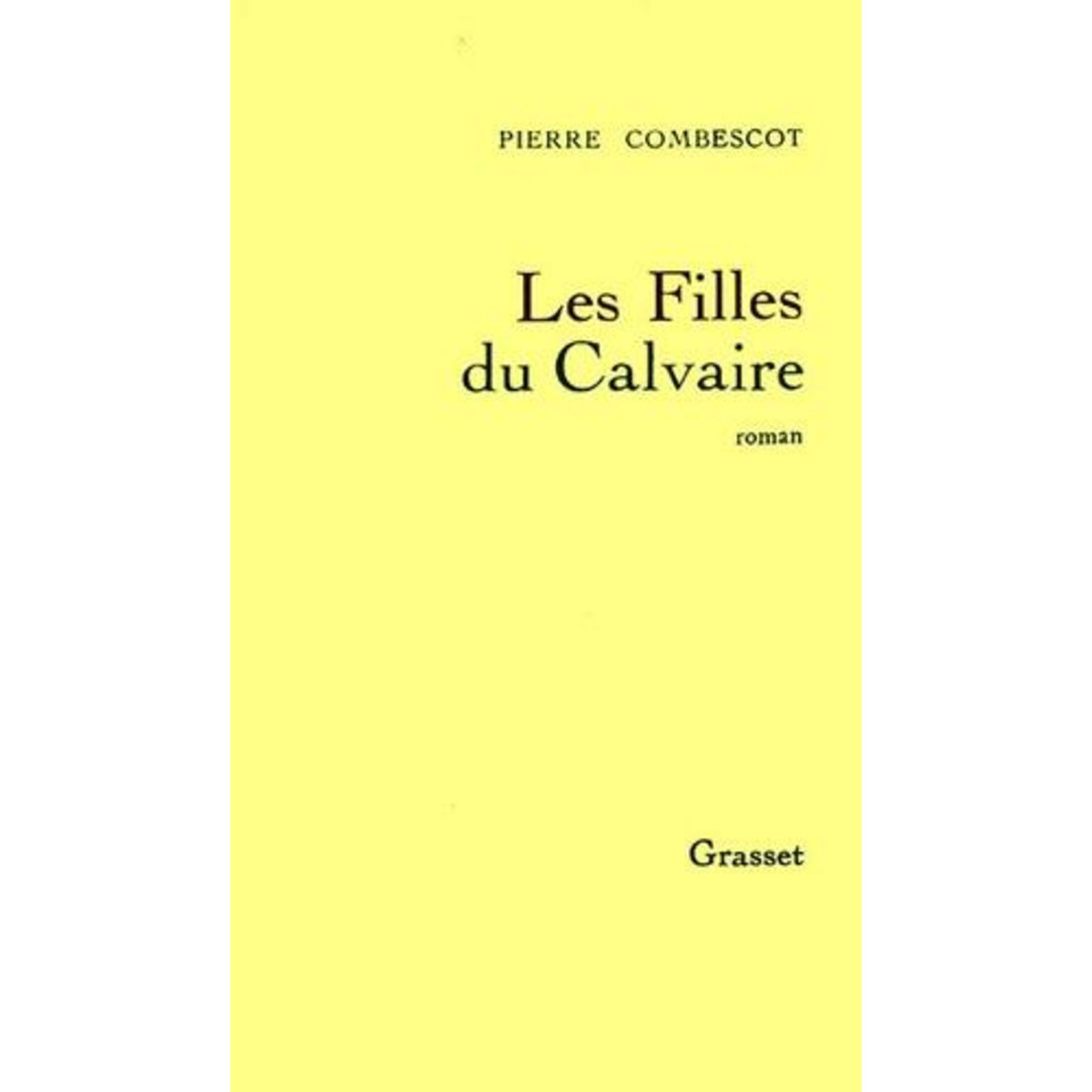 LES FILLES DU CALVAIRE, Combescot Pierre
