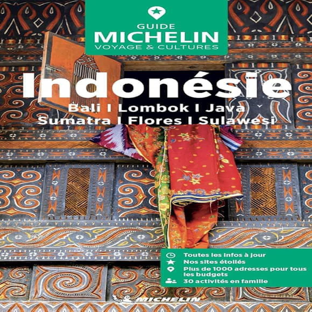 INDONESIE. BALI, LOMBOK, JAVA, SUMATRA, FLORES, SULAWESI, EDITION 2025, Michelin