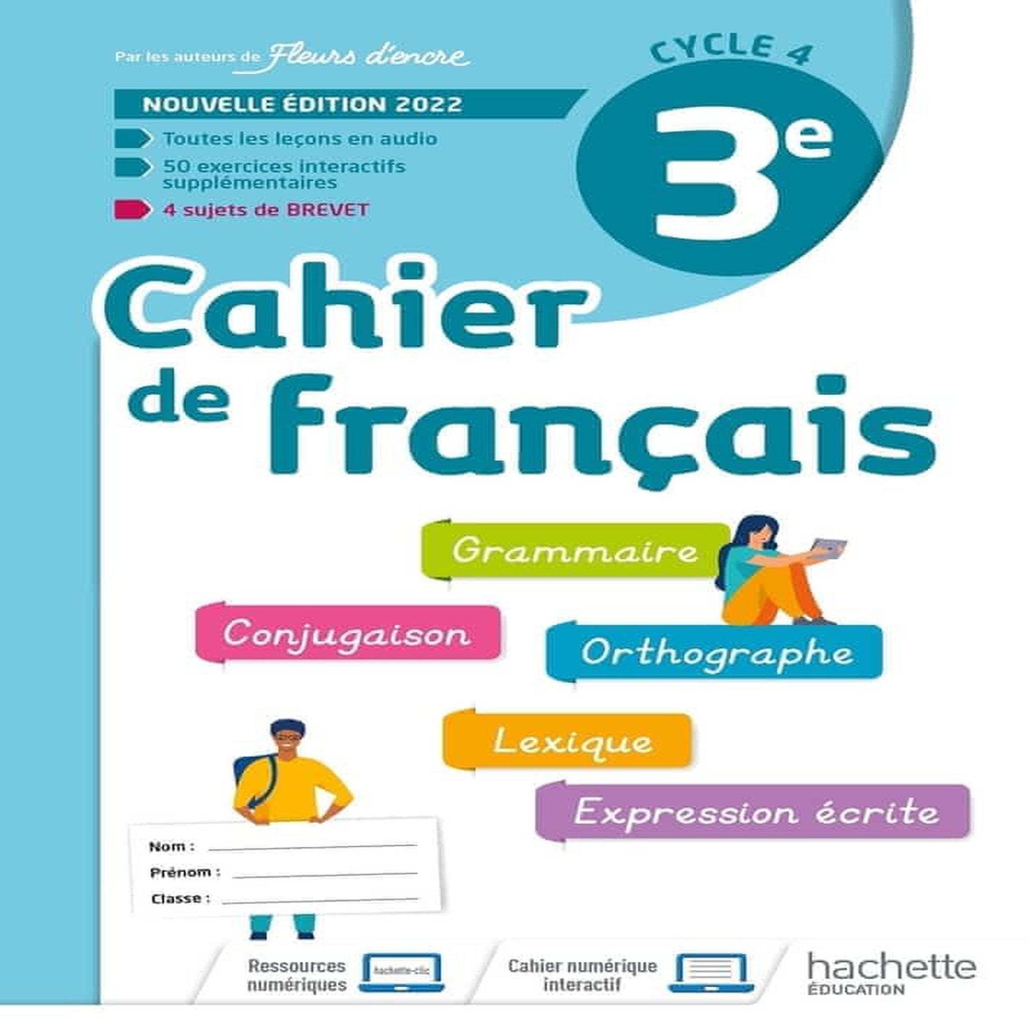 CAHIER DE FRANCAIS 3E. EDITION 2022, Bertagna Chantal