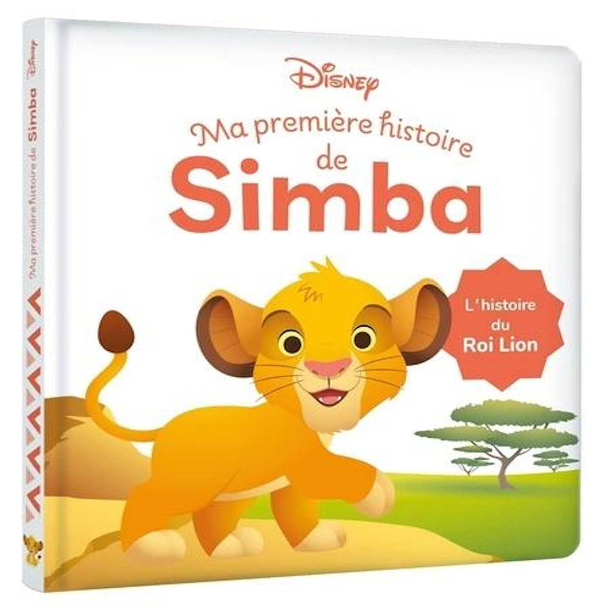MA PREMIERE HISTOIRE DE SIMBA. L'HISTOIRE DU ROI LION, Disney