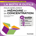 LA BOITE A OUTILS POUR AMELIORER SA MEMOIRE ET SA CONCENTRATION. 41 OUTILS CLES EN MAIN, Delengaigne Xavier