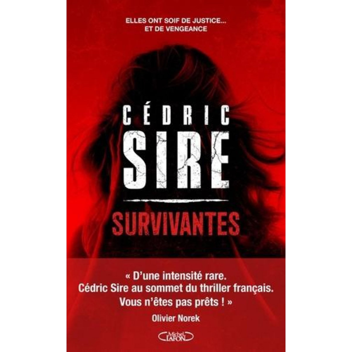 SURVIVANTES, Sire Cédric