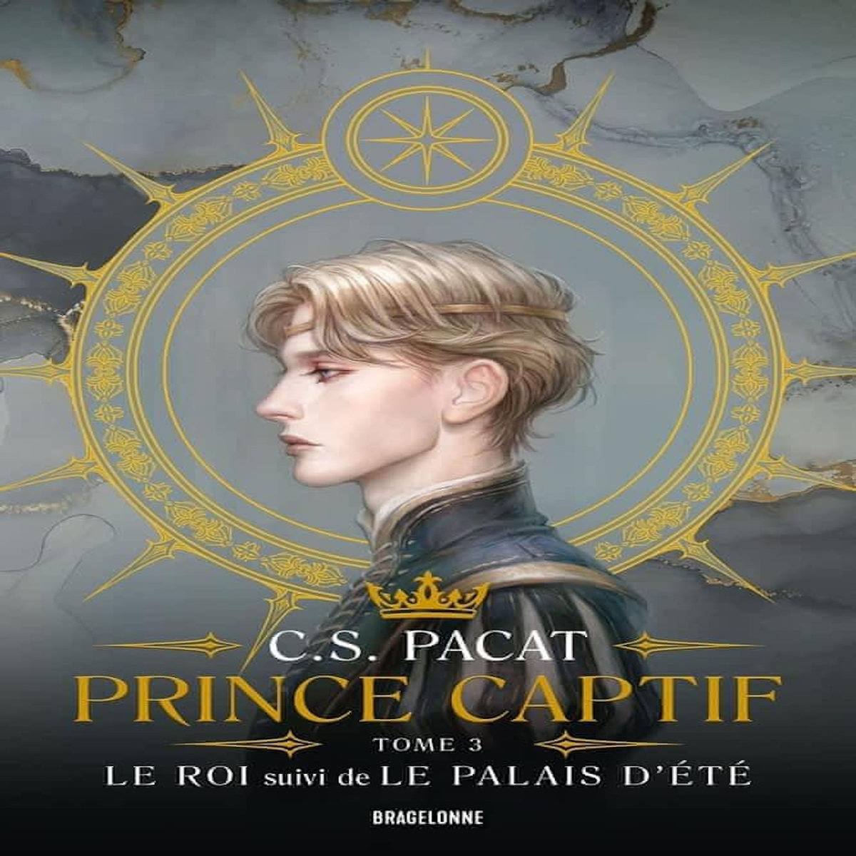 PRINCE CAPTIF TOME 3 : LE ROI. SUIVI DE LE PALAIS DETE, EDITION COLLECTOR, Pacat C-S
