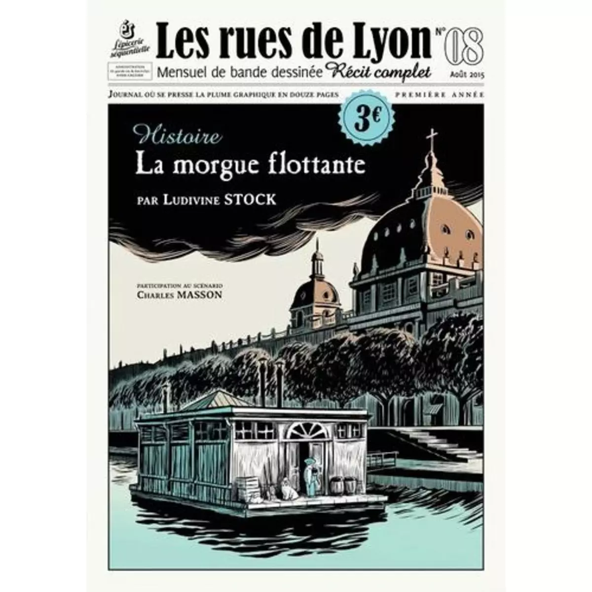  LES RUES DE LYON N° 8 : LA MORGUE FLOTTANTE, Stock Ludivine