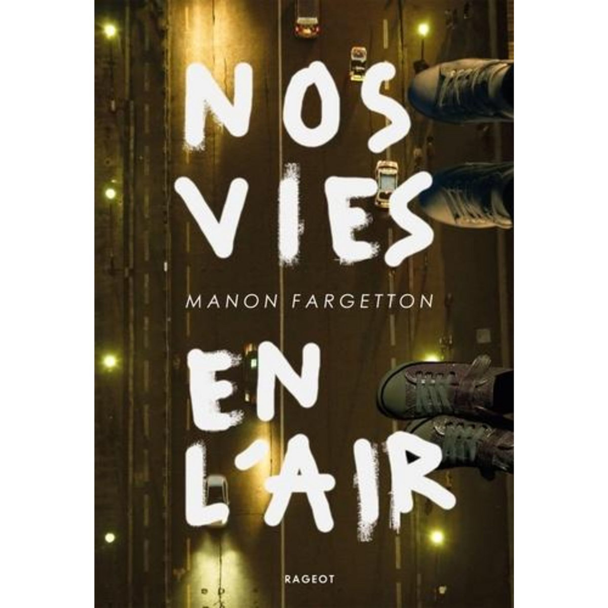 NOS VIES EN L'AIR, Fargetton Manon