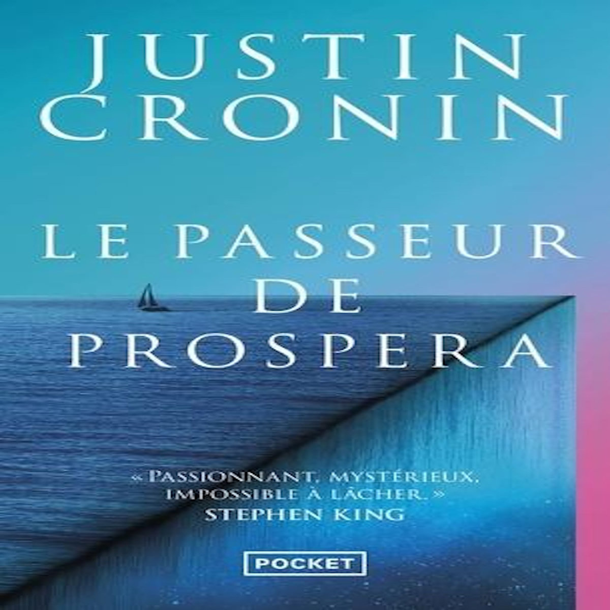 LE PASSEUR DE PROSPERA, Cronin Justin
