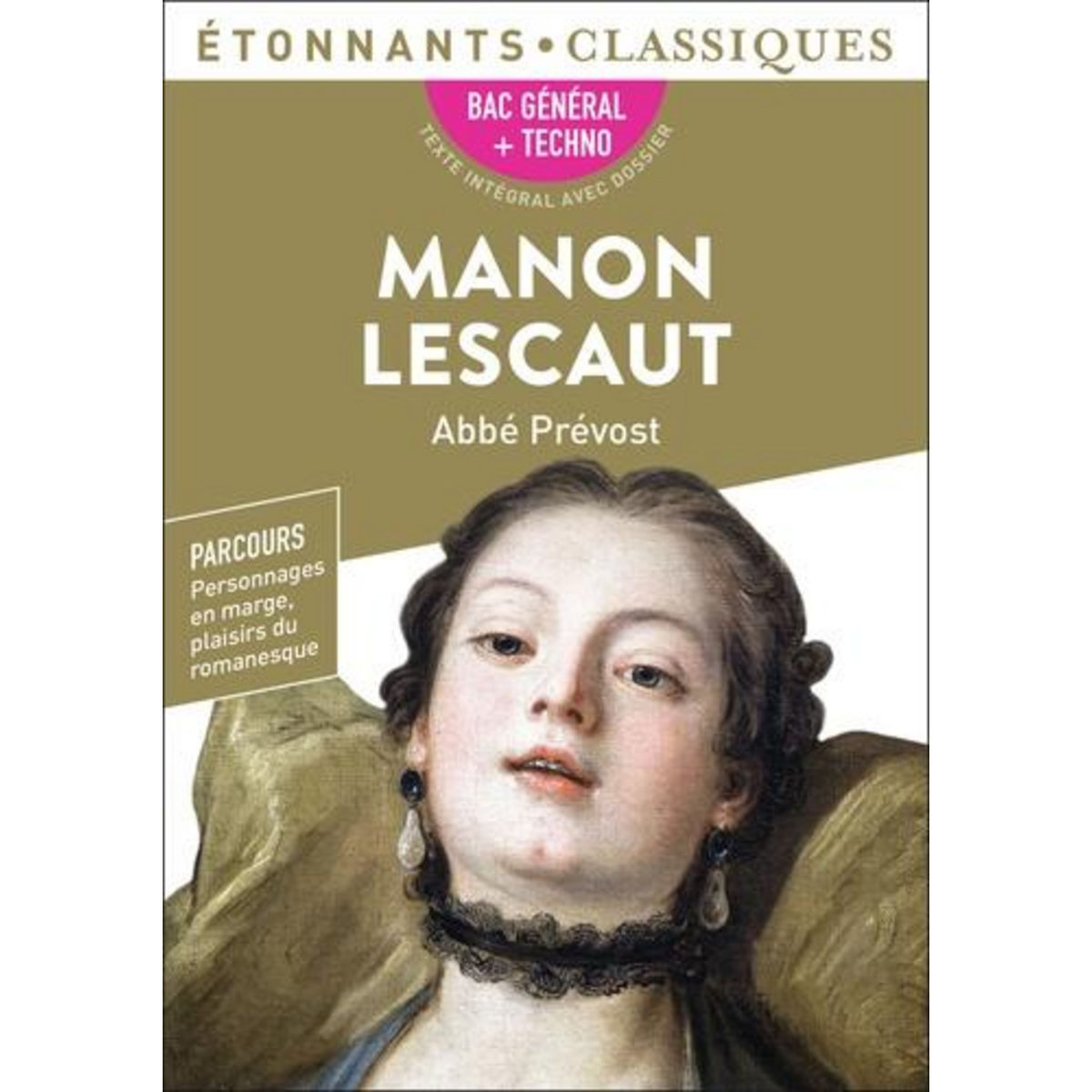 MANON LESCAUT. BAC 2024 1RE GENERALE ET TECHNOLOGIQUES - PARCOURS : PERSONNAGE EN MARGE, PLAISIR DU ROMANESQUE, Abbé Prévost