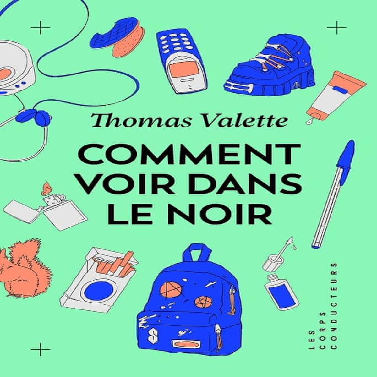 COMMENT VOIR DANS LE NOIR, Valette Thomas