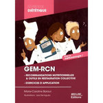 GEM-RCN (GROUPE D'ETUDES DES MARCHES DE RESTAURATION COLLECTIVE ET NUTRITION). LES RECOMMANDATIONS NUTRITIONNELLES, LE CONTROLE DES FREQUENCES, LE CONTROLE DES GRAMMAGES, Baraut Marie-Caroline