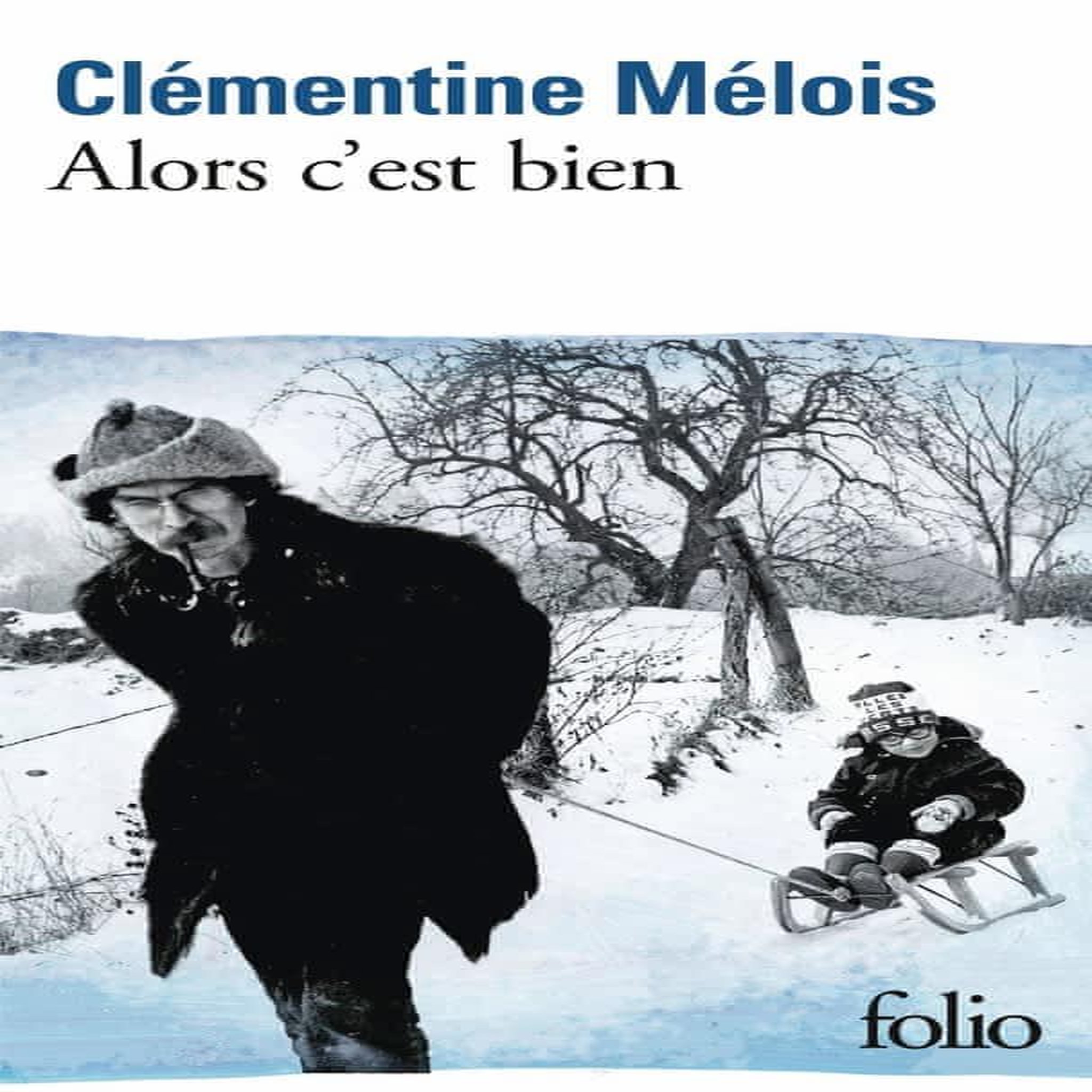 ALORS C'EST BIEN, Mélois Clémentine
