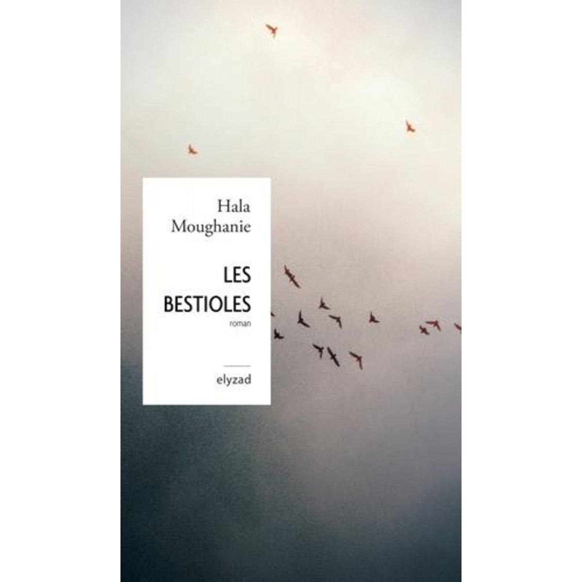 LES BESTIOLES, Moughanie Hala