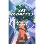LES ECHAPPES, Rodier Renaud