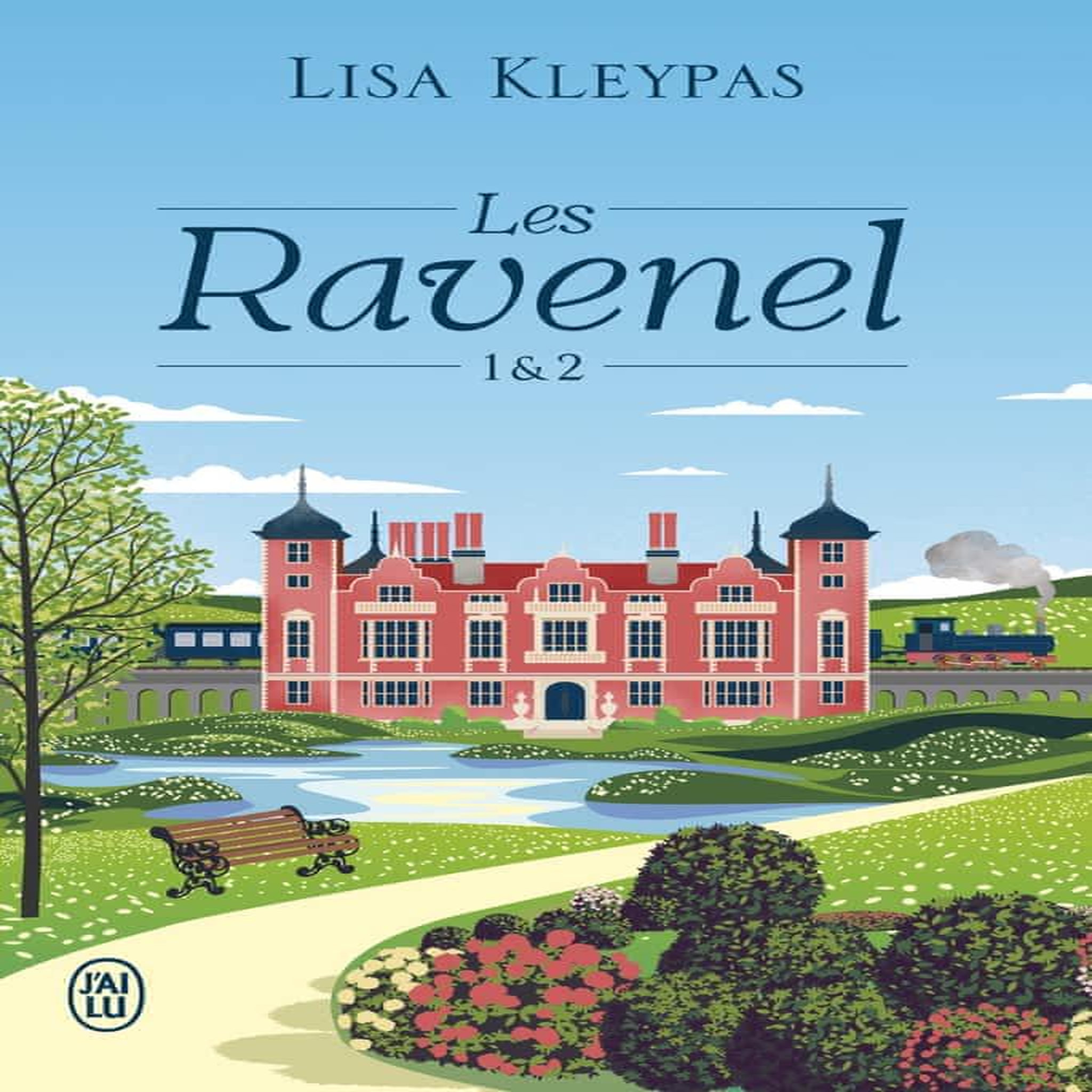 LES RAVENEL : TOME 1, COEUR DE CANAILLE ;  TOME 2, UNE ORCHIDEE POUR UN PARVENU, Kleypas Lisa