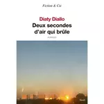  DEUX SECONDES D'AIR QUI BRULE, Diallo Diaty