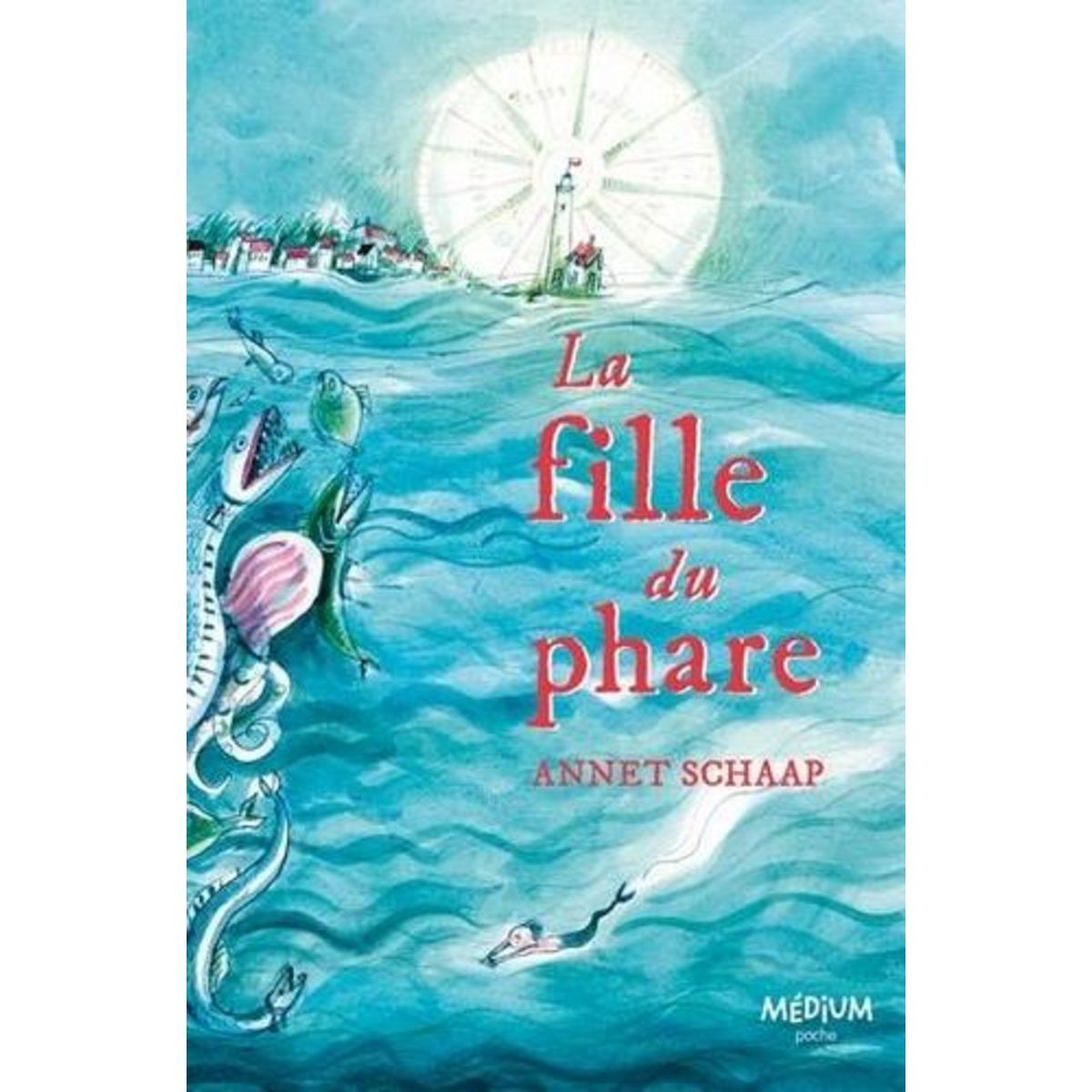 LA FILLE DU PHARE, Schaap Annet