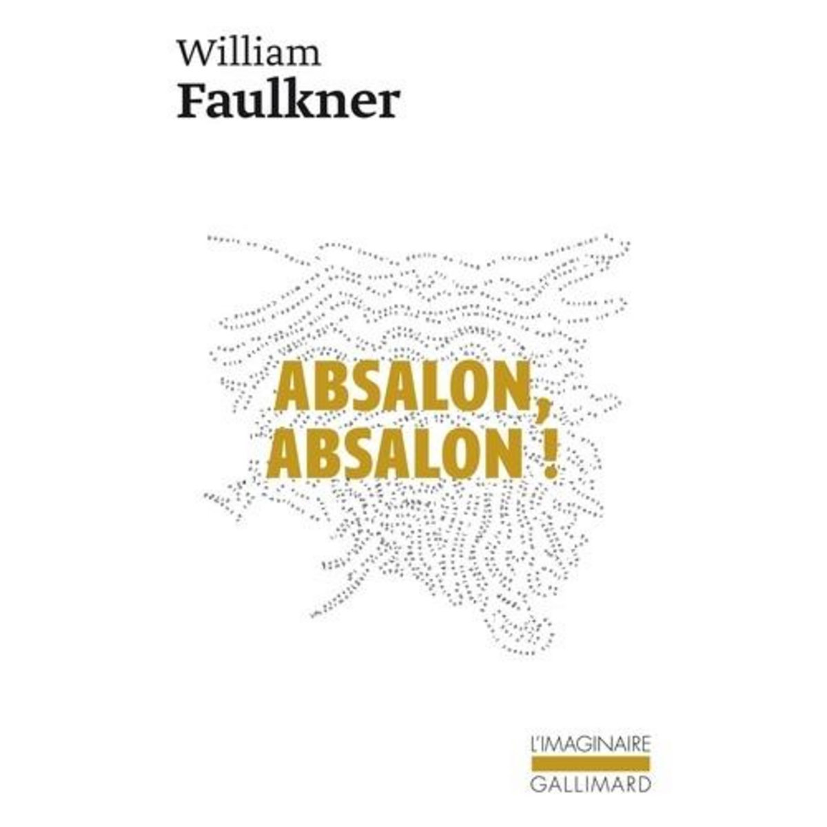 ABSALON ! ABSALON !, Faulkner William