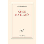 GUIDE DES EGARES, Ormesson Jean d'