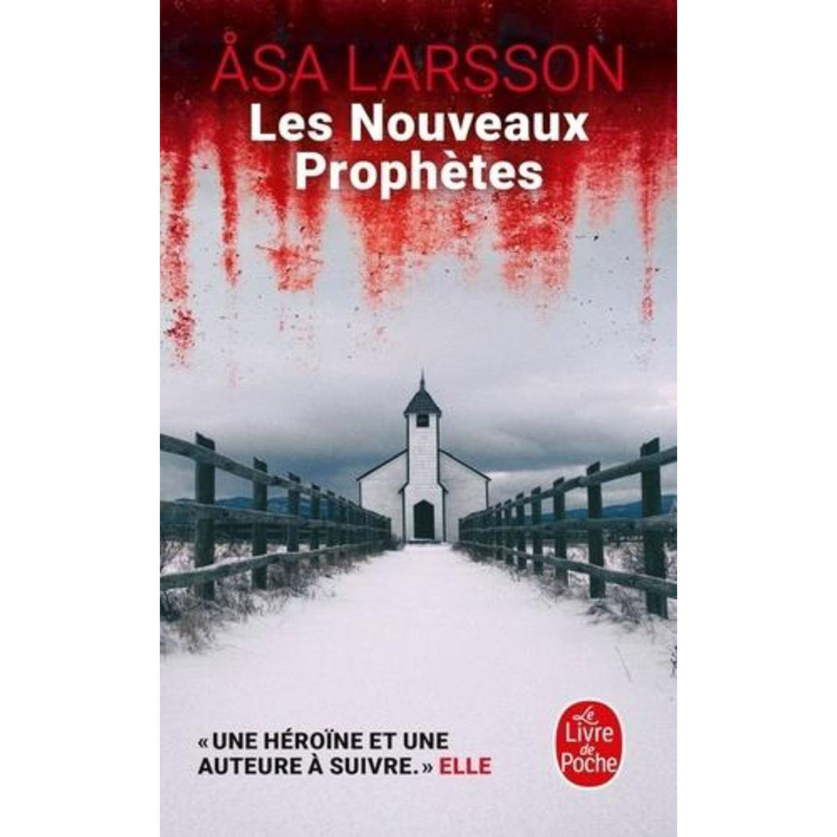 LES NOUVEAUX PROPHETES. UNE ENQUETE DE REBECKA MARTINSSON, Larsson Asa