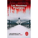LES NOUVEAUX PROPHETES. UNE ENQUETE DE REBECKA MARTINSSON, Larsson Asa