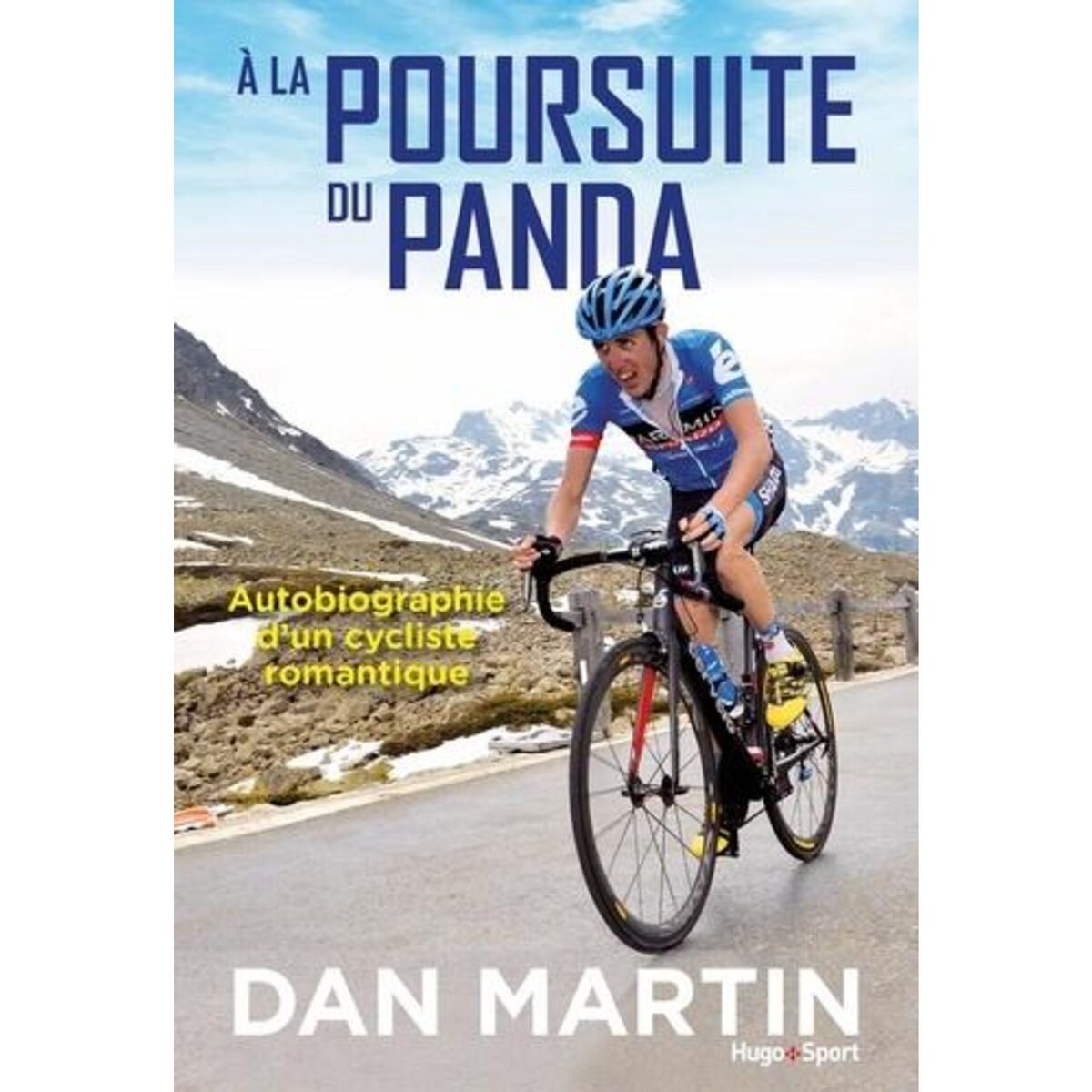 A LA POURSUITE DU PANDA. AUTOBIOGRAPHIE D'UN CYCLISTE ROMANTIQUE, Martin Dan
