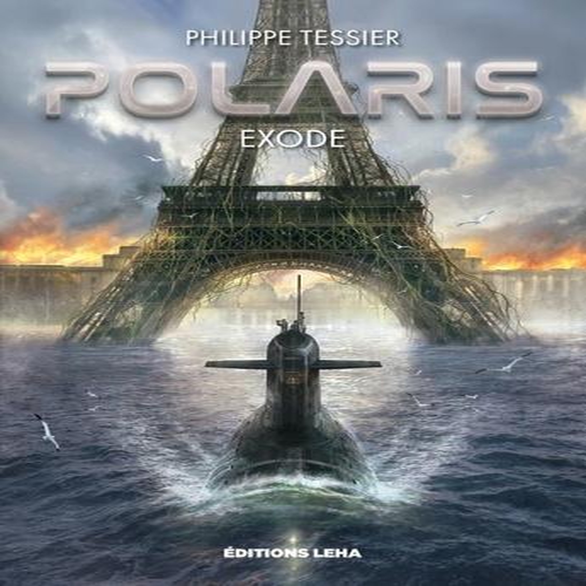 POLARIS CYCLE ORIGINES TOME 1 : EXODE, Tessier Philippe