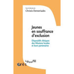 JEUNES EN SOUFFRANCE D'EXCLUSION. DISPOSITIFS CLINIQUES DES MISSIONS LOCALES ET LEURS PARTENAIRES, Demetriades Christis