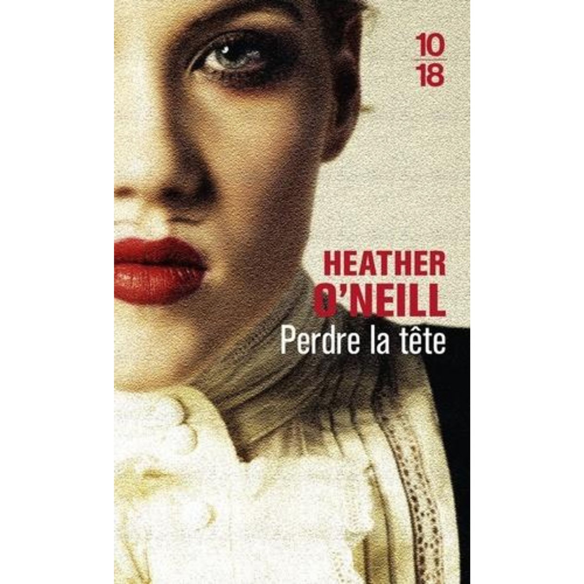 PERDRE LA TETE, O'Neill Heather