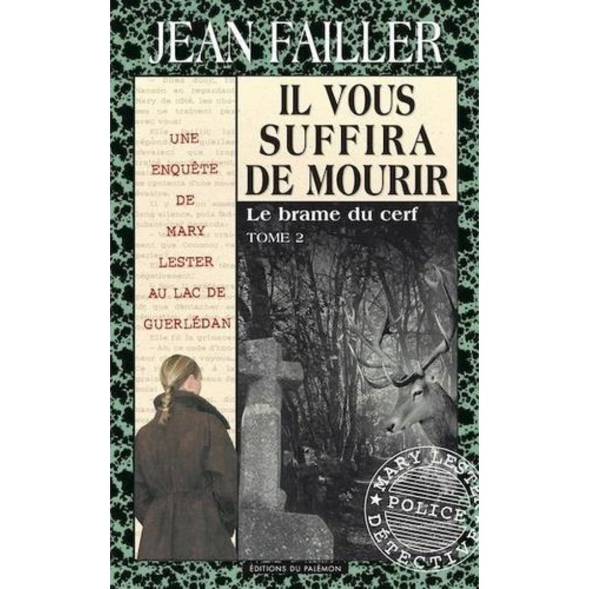LES ENQUETES DE MARY LESTER TOME 34 : IL VOUS SUFFIRA DE MOURIR. 2E PARTIE, Failler Jean