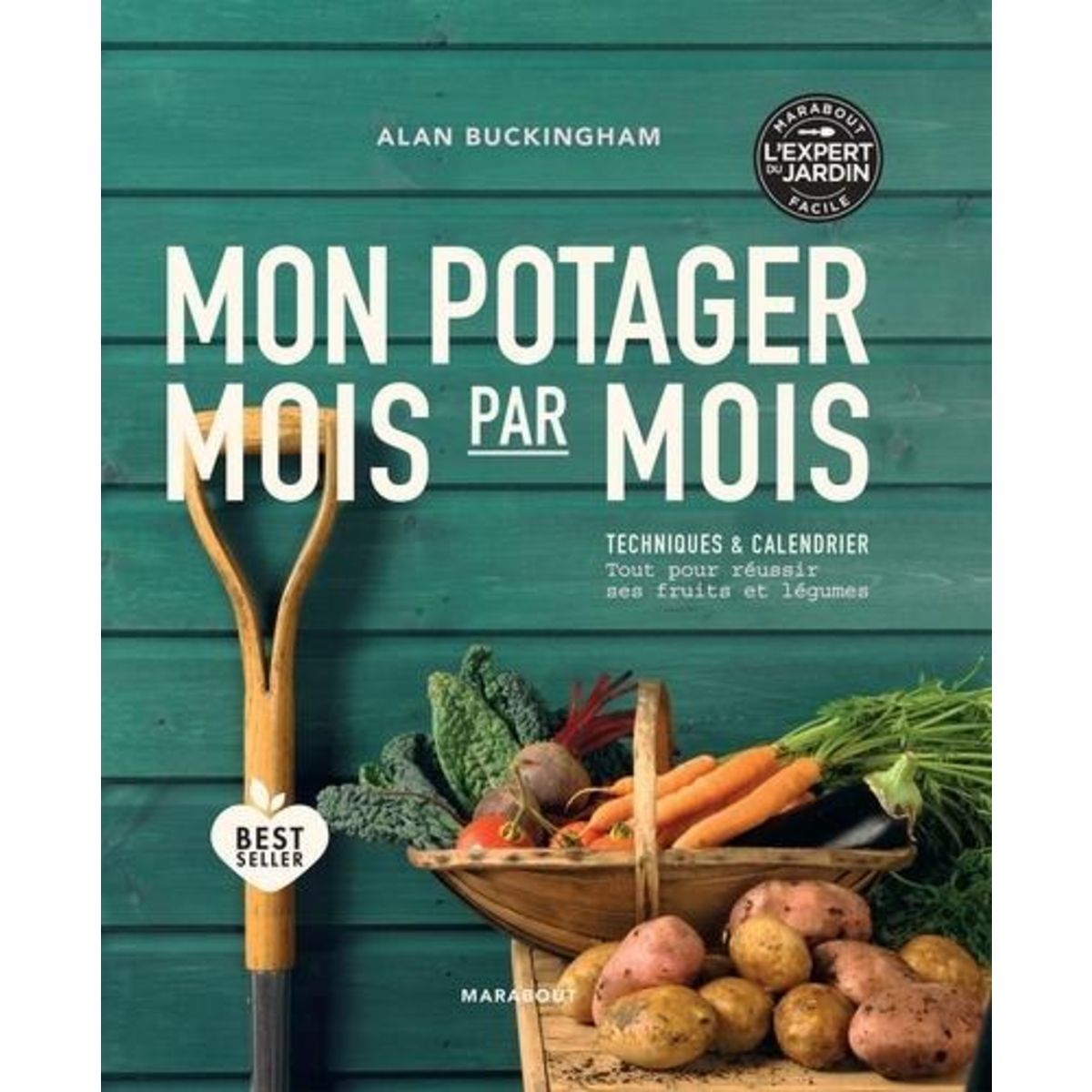 MON POTAGER MOIS PAR MOIS, Buckingham Alan