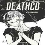 DEATHCO TOME 4, Kaneko Atsushi